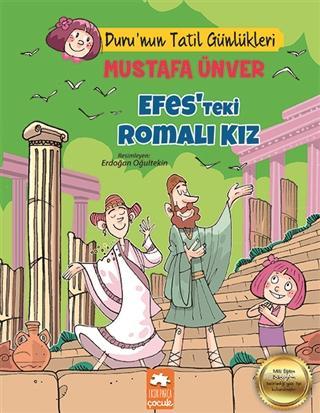 Efes'teki Romalı Kız - Duru'nun Tatil Günlükleri