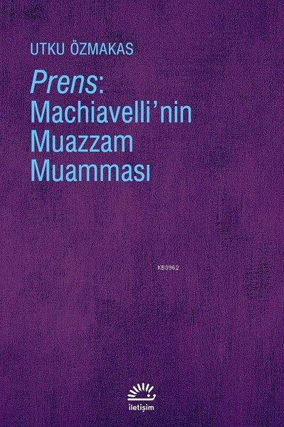 Prens: Machiavelli'nin Muazzam Muamması