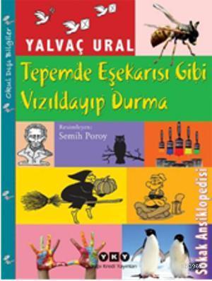 Tepemde Eşekarısı Gibi Vızıldayıp Durma