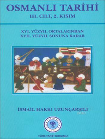 Osmanlı Tarihi III. Cilt 2. Kısım