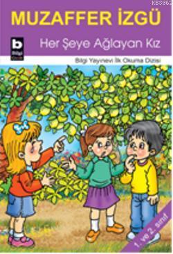 Her Şeye Ağlayan Kız