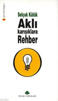 Aklı Karışıklara Rehber