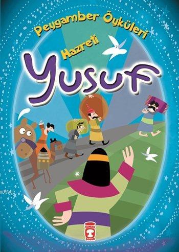 Hazreti Yusuf; Peygamber Öyküleri Dizisi, 8+ Yaş