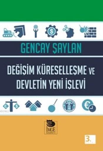 Değişim Küreselleşme ve Devletin Yeni İşlevi