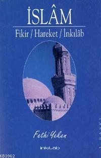 İslam; Fikir  Hareket  İnkılab