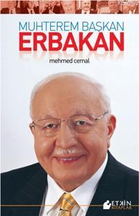 Muhterem Başkan Erbakan