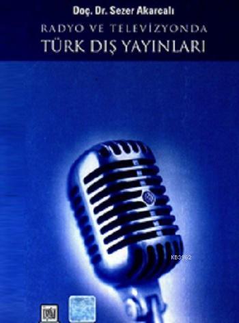 Radyo ve Televizyonda Türk Dış Yayınları