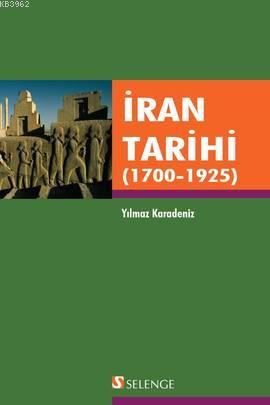 İran Tarihi; 1700 - 1925