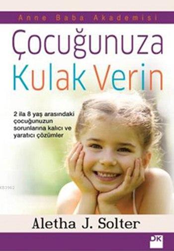 Çocuğunuza Kulak Verin