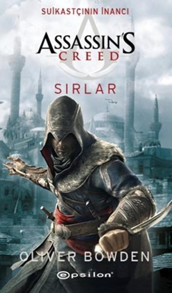 Suikastçının İnancı - Sırlar; Assassin's Creed