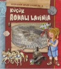 Küçük Romalı Lavini; Geçmişten Gelen Çocuklar 2