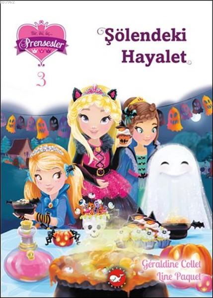 Şölendeki Hayalet; Bir İki Üç Prensesler 3