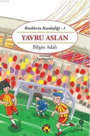 Yavru Aslan - Renklerin Kardeşliği -1