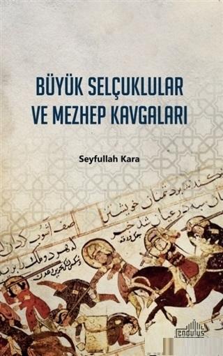 Büyük Selçuklular ve Mezhep Kavgaları