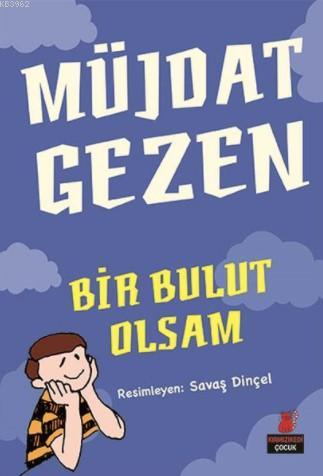 Bir Bulut Olsam