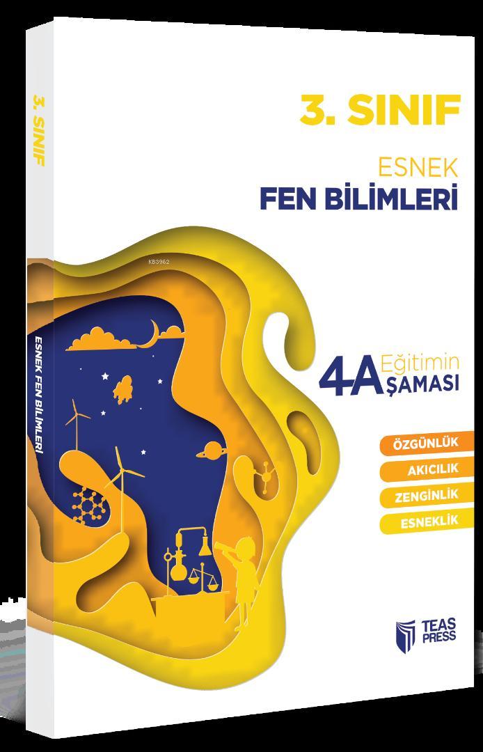 Teas Press Yayınları 3. Sınıf Esnek Fen Bilimleri Eğitimin 4 Aşaması Teas Press 