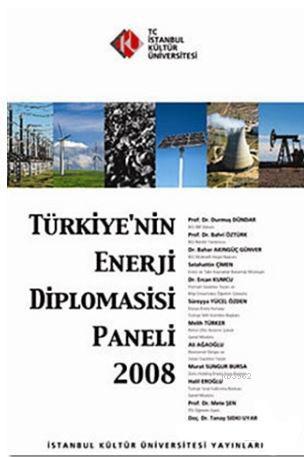 Türkiye'nin Enerji Diplomasisi Paneli 2008