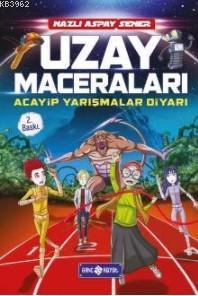 Uzay Gezginleri (Ciltli); Acayip Yarışmalar Diyarı 3