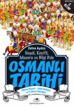 Osmanlı Tarihi 2; (Yıldırım Beyazıt - Çelebi Mehmet ve II. Murat Dönemleri)