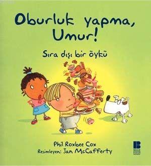 Oburluk Yapma, Umur!; Sıradışı Bir Öykü