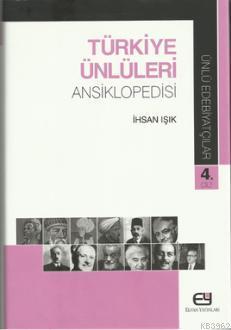 Türkiye Ünlüleri Ansiklopedisi - Ünlü Edebiyatçılar 4.Cilt