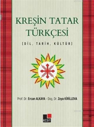Kreşin Tatar Türkçesi; Dil - Tarih - Kültür