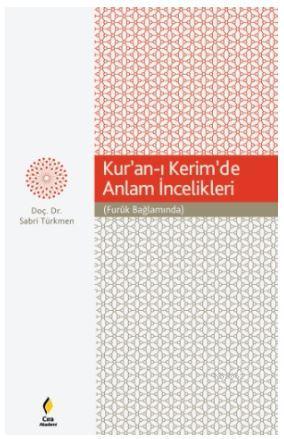 Kur'an-ı Kerim'de Anlam  İncelikleri (Furûk  Bağlamında)