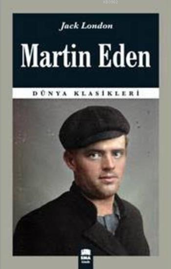 Martin Eden; (Dünya Klasikleri)