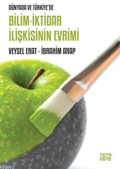 Dünyada Ve Türkiye'de Bilim İktidar İlişkisinin Evrimi