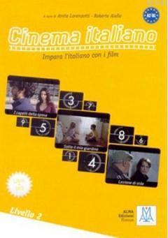 Cinema Italiano 2 (Kitap+DVD) Filmlerle İtalyanca-Orta Seviye A2-B1 Impara l'italiano Con i Film