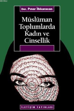 Müslüman Toplumlarda Kadın ve Cinsellik