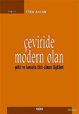 Çeviride Modern Olan; Şehir ve Konutta Türk-Alman İlişkileri
