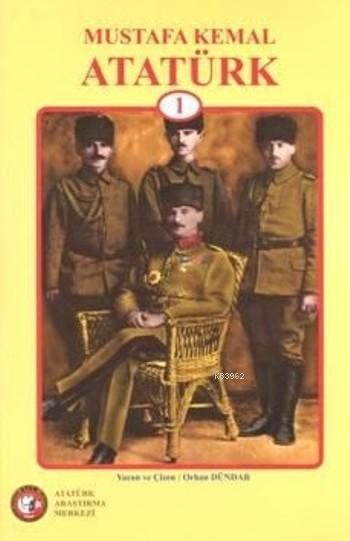 Mustafa Kemal Atatürk 1