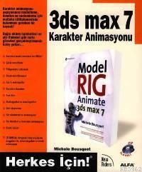 3ds Max 7 Karakter Animasyonu; Herkes İçin!