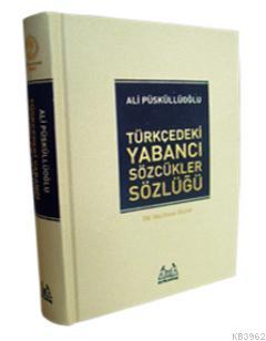 Türkçedeki Yabancı Sözcükler Sözlüğü (Ciltli)