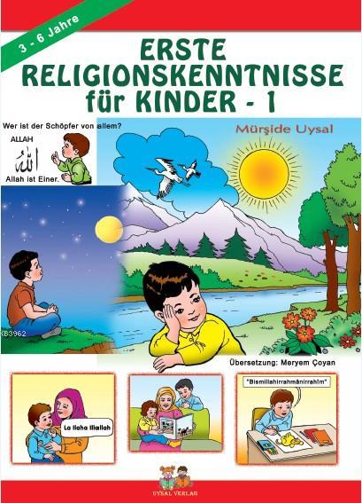 Erste Religionskenntnisse Für Kinder 1; (Çocuklara İlk Dini Bilgiler 1)