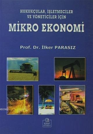 Hukukçular, İşletmeciler ve Yöneticiler İçin Mikro Ekonomi