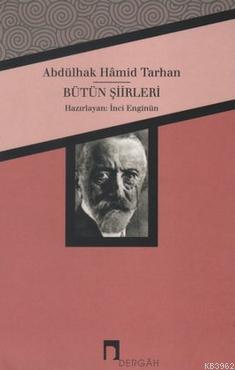 Abdülhak Hamid Tarhan Bütün Şiirleri