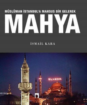 Mahya Müslüman İstanbul'a Mahsus Bir Gelenek