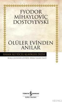 Ölüler Evinden Anılar (Ciltli)