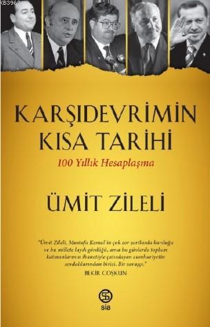 Karşıdevrimin Kısa Tarihi; 100 Yıllık Hesaplaşma