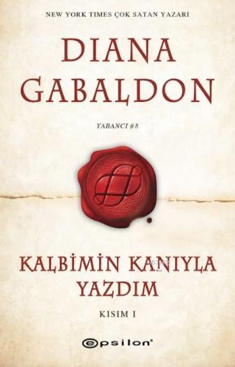 Kalbimin Kanıyla Yazdım; Kısım 1