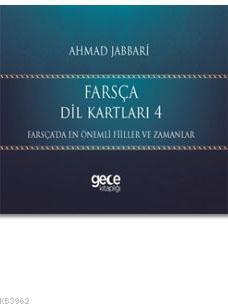 Farsça Dil Kartları 4; Farsça'da En Önemli Fiiller ve Zamanlar