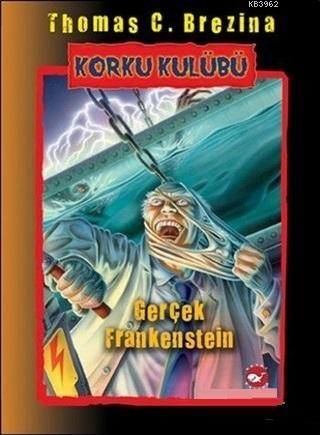 Korku Kulübü 14 Gerçek Frankenstein; Gerçek Frankenstein