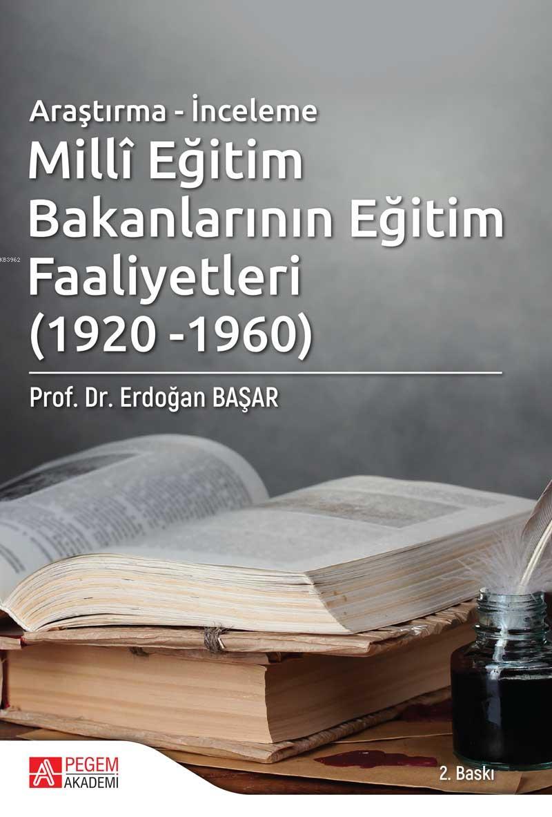 Millî Eğitim Bakanlarının Eğitim Faaliyetleri (1920 - 1960)