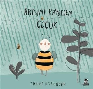 Arısını Kaybeden Çocuk