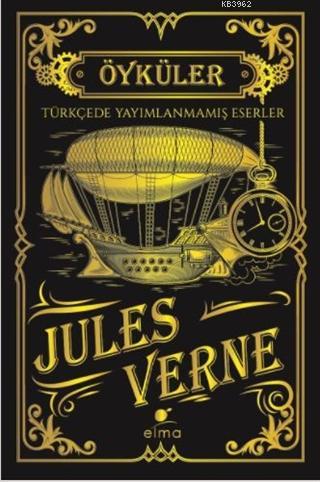 Jules Verne Öyküler; Türkçede Yayımlanmamış Eserler