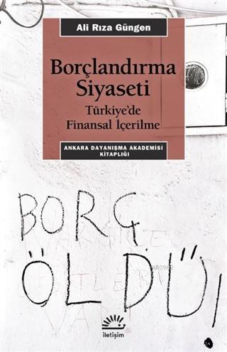 Borçlandırma Siyaseti; Türkiye'de Finansal İçerilme