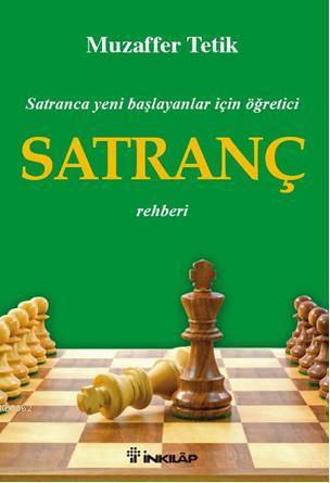 Satranca Yeni Başlayanlar İçin| Öğretici Satranç Rehberi