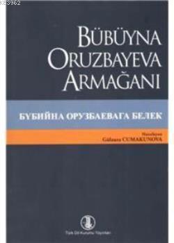 Bübüyna Oruzbayeva Armağanı